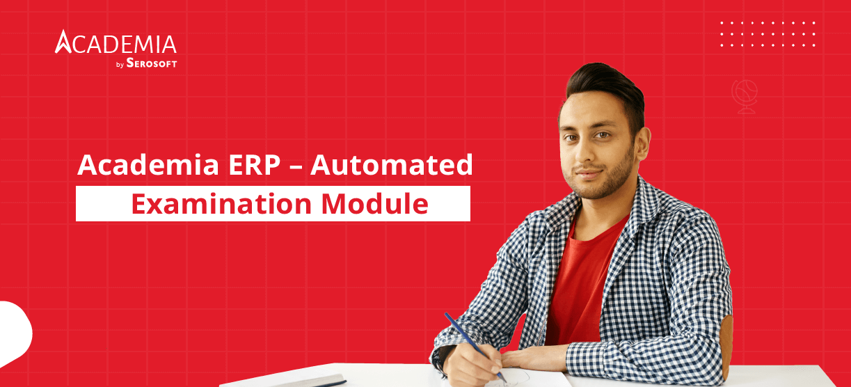 Academia ERP – Automated Examination Module