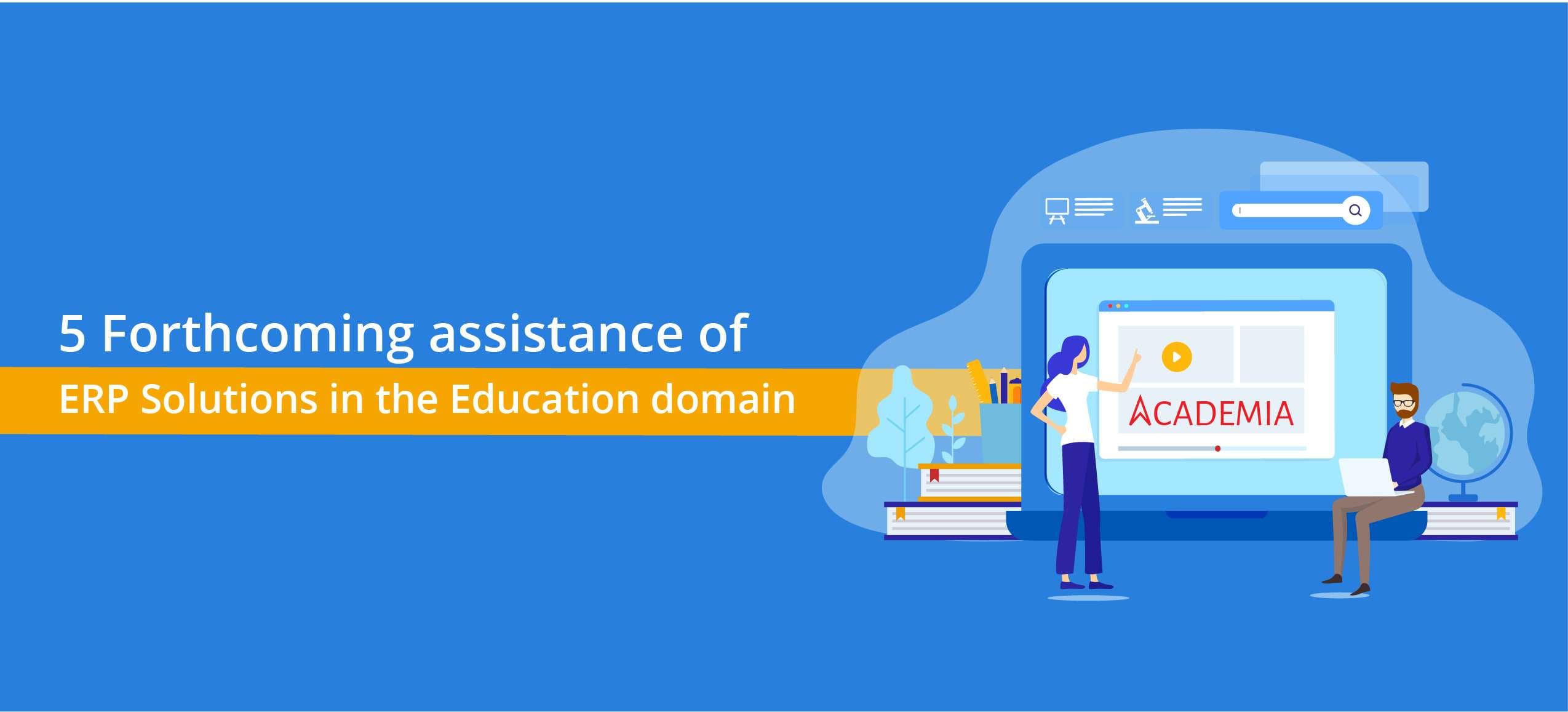 5 Forthcoming Assistances Of ERP Solutions In The Education Domain