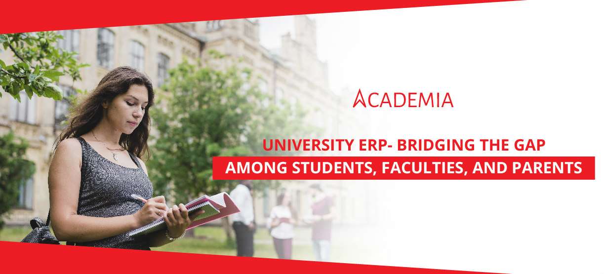 University ERP- Bridging The Gap Among Students, Faculties, & Parents