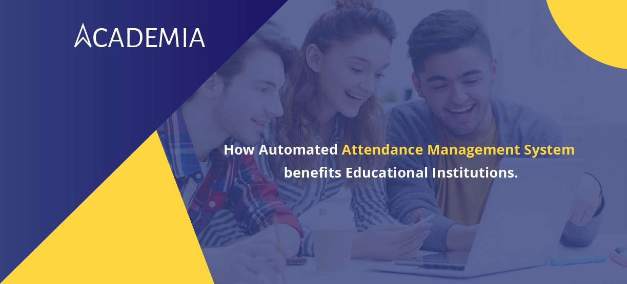 How Automated Attendance Management System benefits Educational Institutions