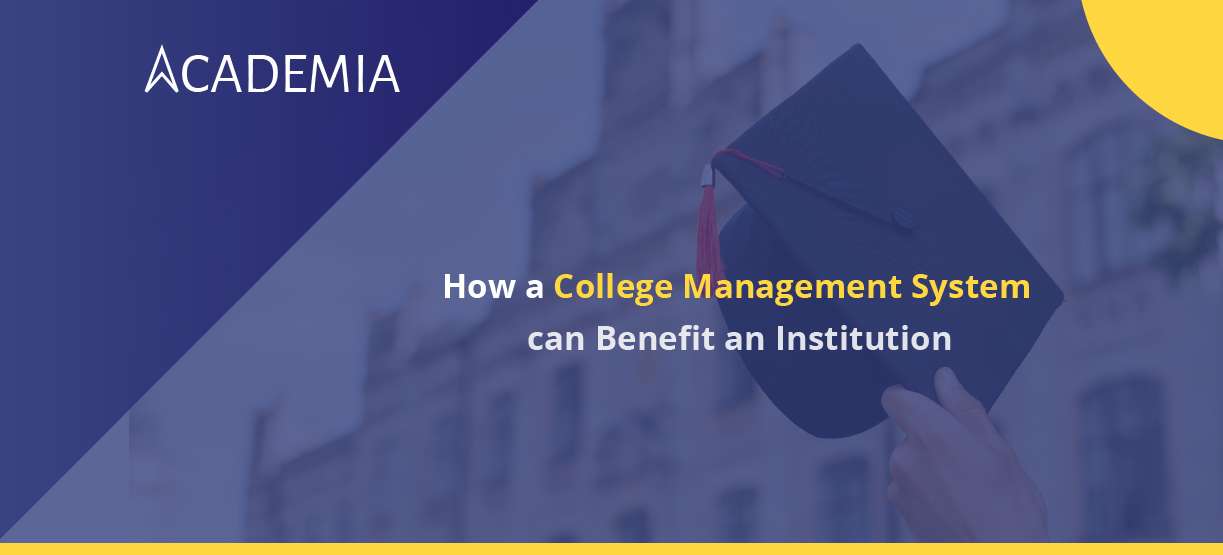 How a College Management System can Benefit an Institution