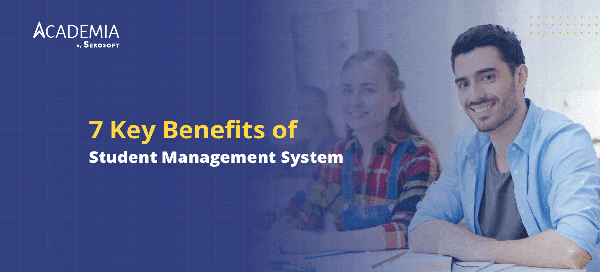 7 Key Benefits of a Student Management System