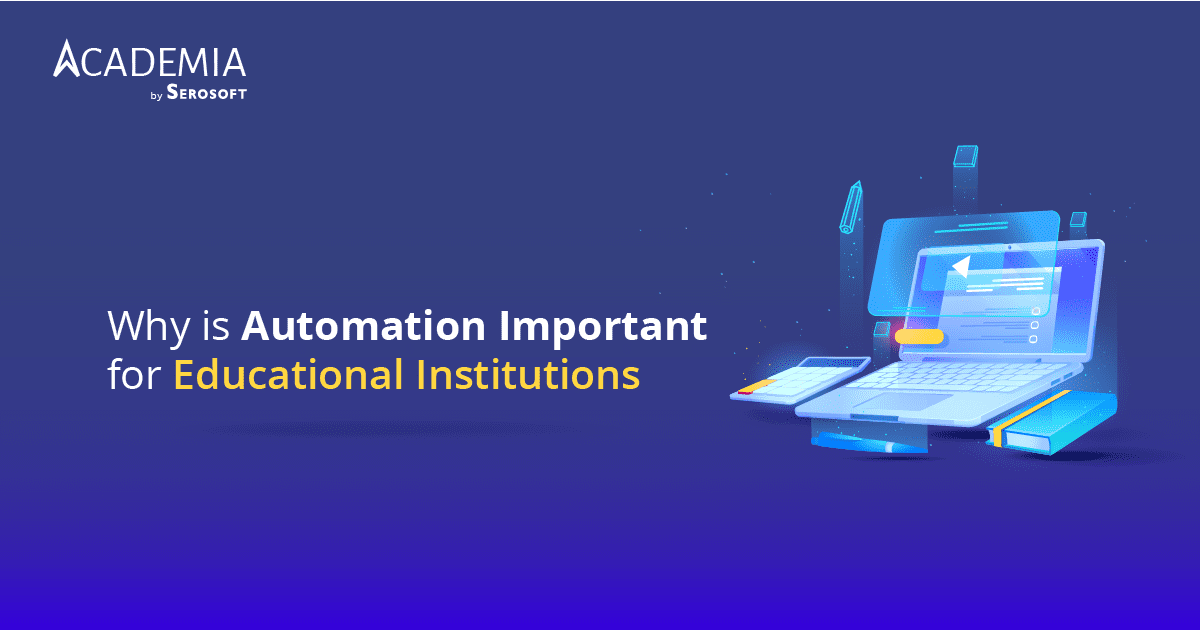 Why is Automation Important for Educational Institutions