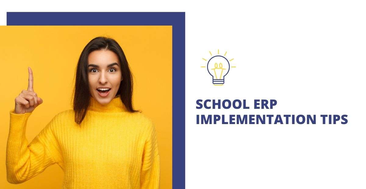 7 Best Tips for Successful Implementation of School ERP