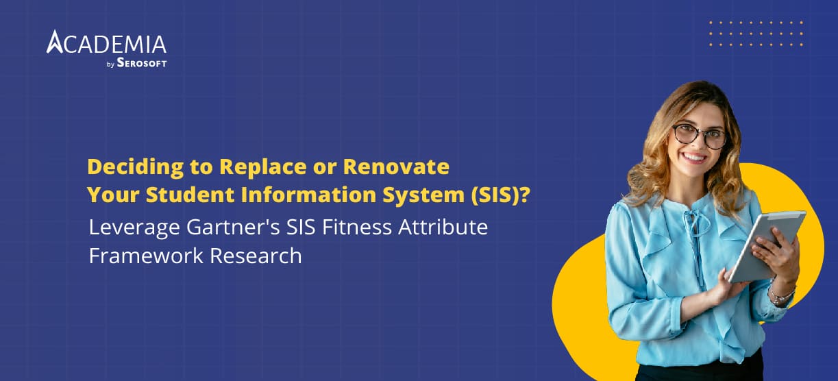 When to replace or renovate your student information system (SIS)?