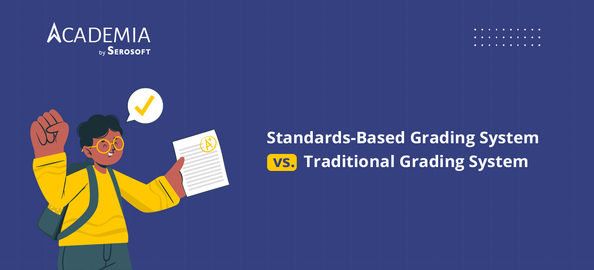 Standards-Based Grading System Vs. Traditional Grading System