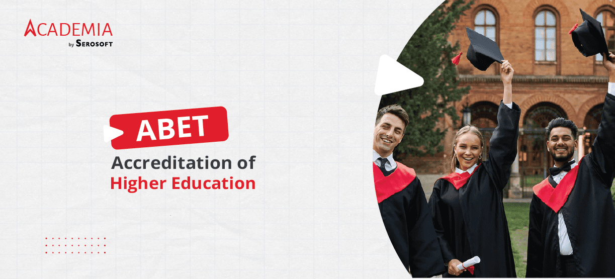 ABET Accreditation of Higher Education – All the Details