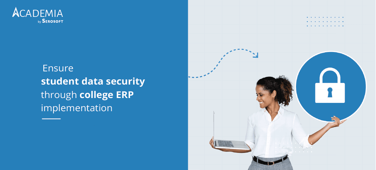 Ensure student data security through college ERP implementation