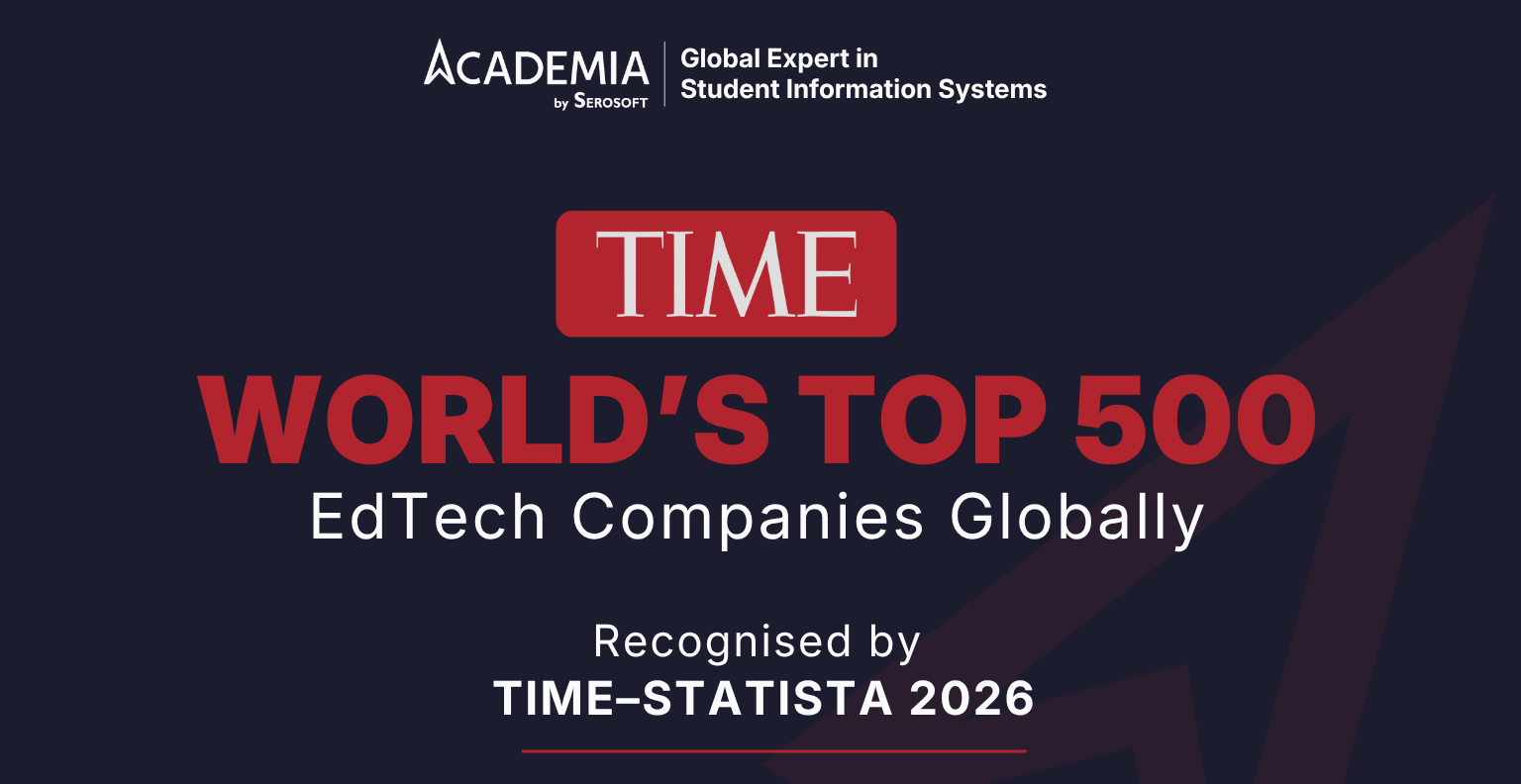 Academia by Serosoft Recognised Among the World’s Top 500 EdTech Companies by TIME and Statista