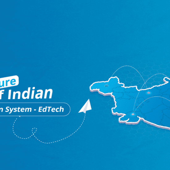 Edtech is an essential component of India’s education system