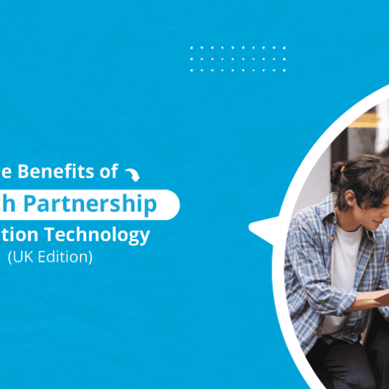 The Benefits of Edtech Partnership - Education Technology (UK Edition)